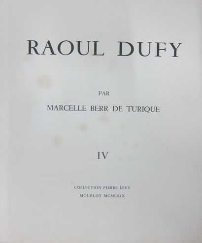 Marcelle BERR de TURIQUE.
Raoul Dufy.
Paris,...
